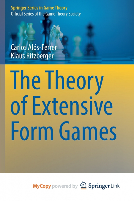 THE THEORY OF EXTENSIVE FORM GAMES