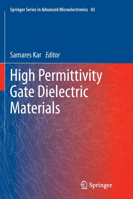 HIGH PERMITTIVITY GATE DIELECTRIC MATERIALS