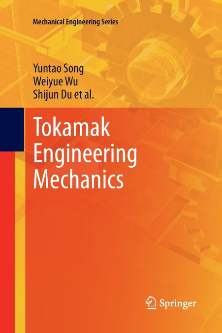 TOKAMAK ENGINEERING MECHANICS