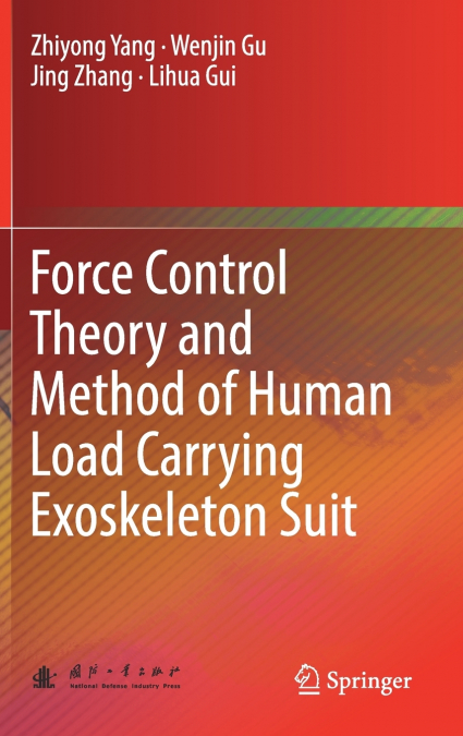 FORCE CONTROL THEORY AND METHOD OF HUMAN LOAD CARRYING EXOSK