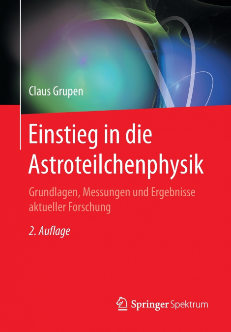 EINSTIEG IN DIE ASTROTEILCHENPHYSIK