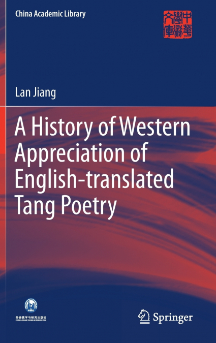 A HISTORY OF WESTERN APPRECIATION OF ENGLISH-TRANSLATED TANG