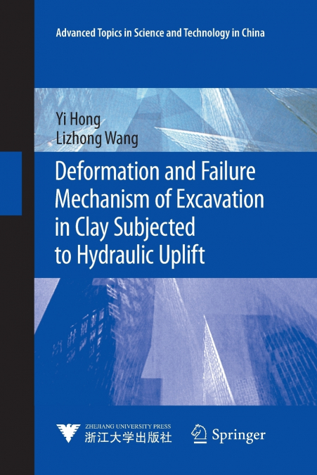 DEFORMATION AND FAILURE MECHANISM OF EXCAVATION IN CLAY SUBJ