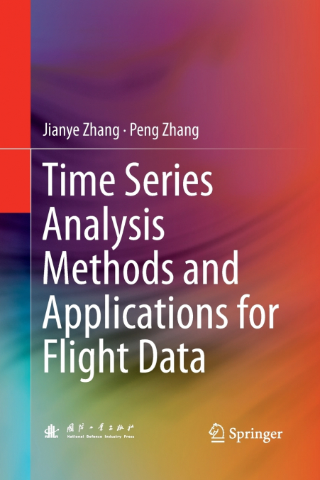 TIME SERIES ANALYSIS METHODS AND APPLICATIONS FOR FLIGHT DAT