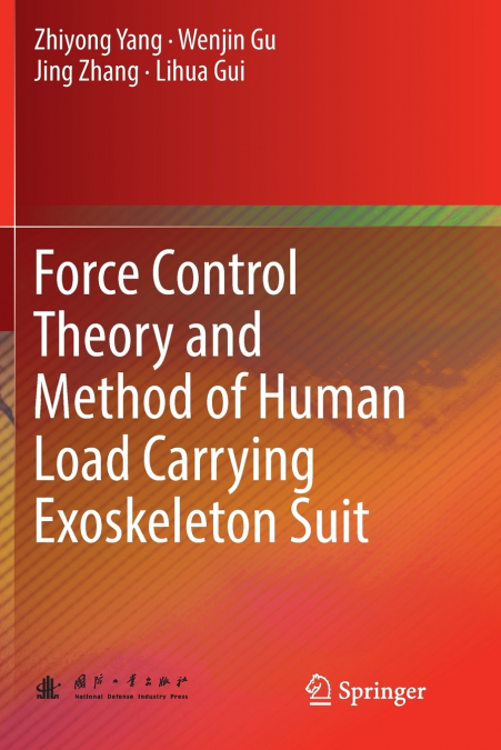 FORCE CONTROL THEORY AND METHOD OF HUMAN LOAD CARRYING EXOSK