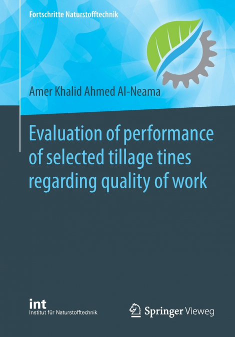 EVALUATION OF PERFORMANCE OF SELECTED TILLAGE TINES REGARDIN