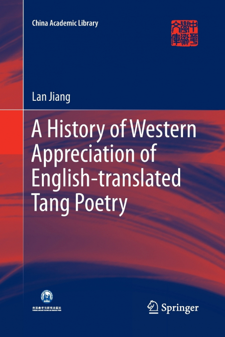 A HISTORY OF WESTERN APPRECIATION OF ENGLISH-TRANSLATED TANG