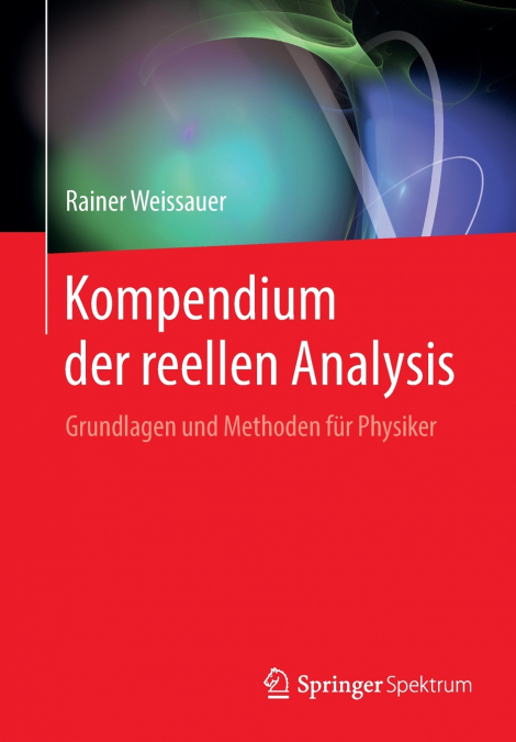 KOMPENDIUM DER REELLEN ANALYSIS