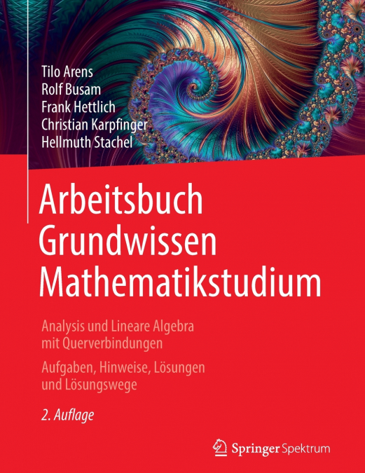 ARBEITSBUCH GRUNDWISSEN MATHEMATIKSTUDIUM - ANALYSIS UND LIN