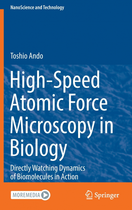 HIGH-SPEED ATOMIC FORCE MICROSCOPY IN BIOLOGY