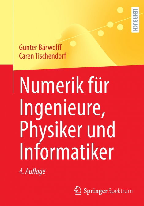NUMERIK FUR INGENIEURE, PHYSIKER UND INFORMATIKER