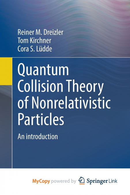 QUANTUM COLLISION THEORY OF NONRELATIVISTIC PARTICLES