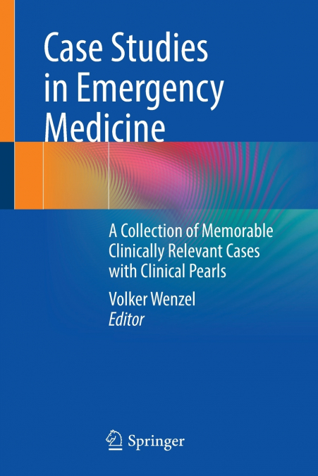 MORE CASE STUDIES IN EMERGENCY MEDICINE