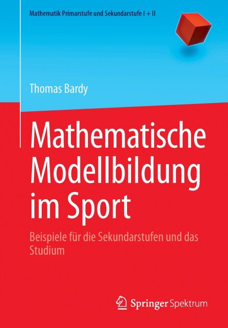 MATHEMATISCHE MODELLBILDUNG IM SPORT