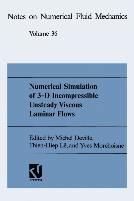 NUMERICAL SIMULATION OF 3-D INCOMPRESSIBLE UNSTEADY VISCOUS