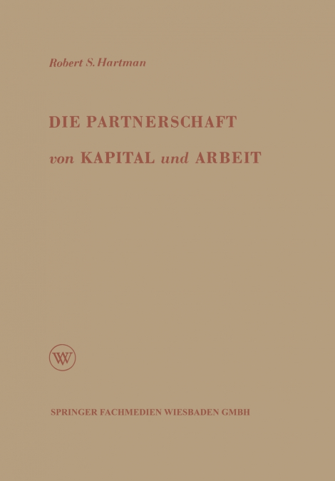 DIE PARTNERSCHAFT VON KAPITAL UND ARBEIT