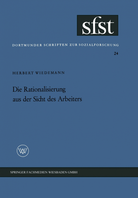 DIE RATIONALISIERUNG AUS DER SICHT DES ARBEITERS