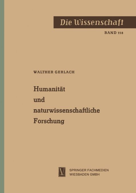 HUMANITAT UND NATURWISSENSCHAFTLICHE FORSCHUNG