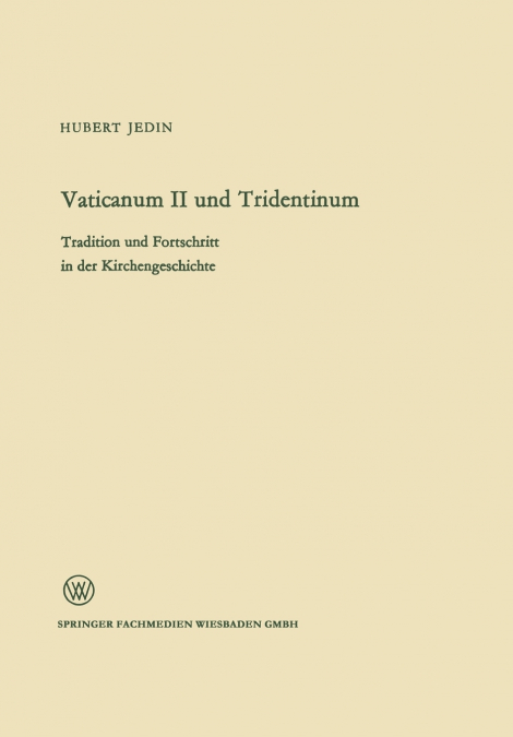 VATICANUM II UND TRIDENTINUM