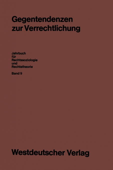 GEGENTENDENZEN ZUR VERRECHTLICHUNG