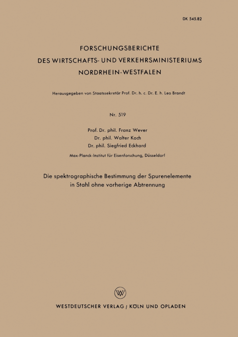 DIE SPEKTROGRAPHISCHE BESTIMMUNG DER SPURENELEMENTE IN STAHL
