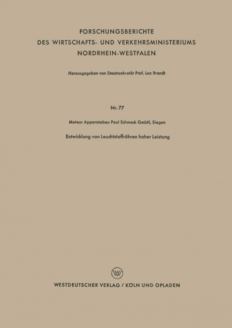ENTWICKLUNG VON LEUCHTSTOFFROHREN HOHER LEISTUNG