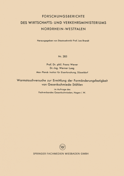 WARMSTAUCHVERSUCHE ZUR ERMITTLUNG DER FORMANDERUNGSFESTIGKEI