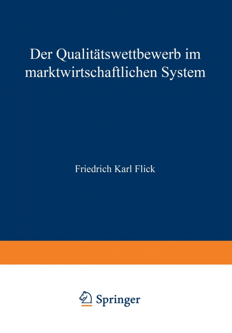 DER QUALITATSWETTBEWERB IM MARKTWIRTSCHAFTLICHEN SYSTEM