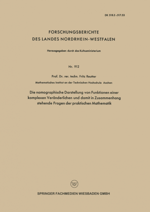 DIE NOMOGRAPHISCHE DARSTELLUNG VON FUNKTIONEN EINER KOMPLEXE
