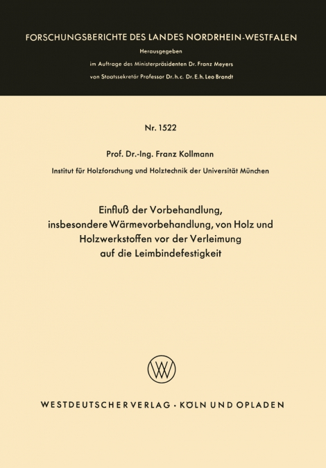 EINFLU DER VORBEHANDLUNG, INSBESONDERE WARMEVORBEHANDLUNG,