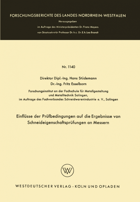 EINFLUSSE DER PRUFBEDINGUNGEN AUF DIE ERGEBNISSE VON SCHNEID