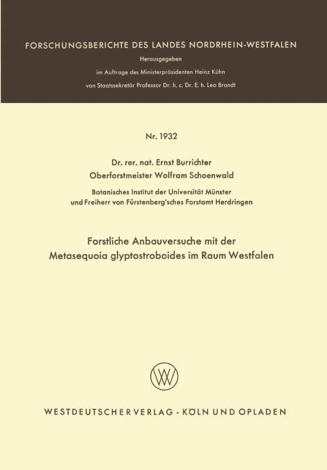FORSTLICHE ANBAUVERSUCHE MIT DER METASEQUOIA GLYPTOSTROBOIDE