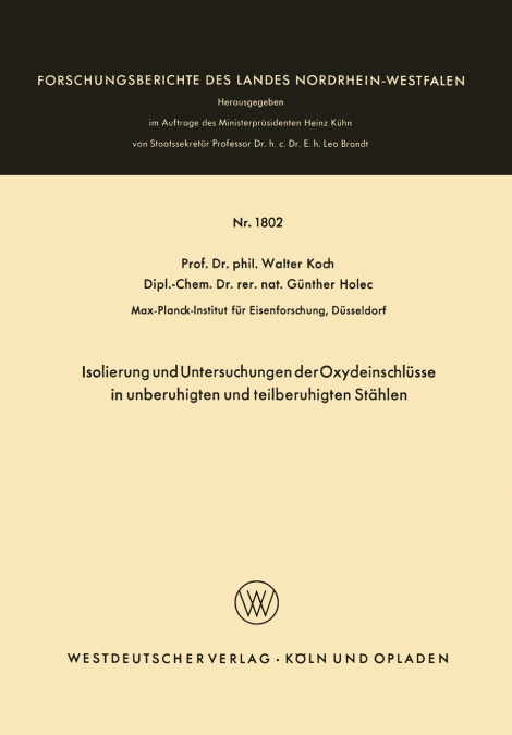 ISOLIERUNG UND UNTERSUCHUNGEN DER OXYDEINSCHLUSSE IN UNBERUH
