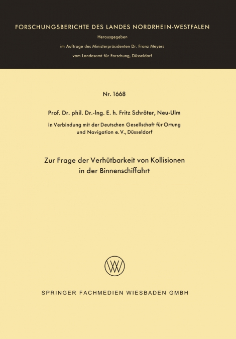 ZUR FRAGE DER VERHUTBARKEIT VON KOLLISIONEN IN DER BINNENSCH