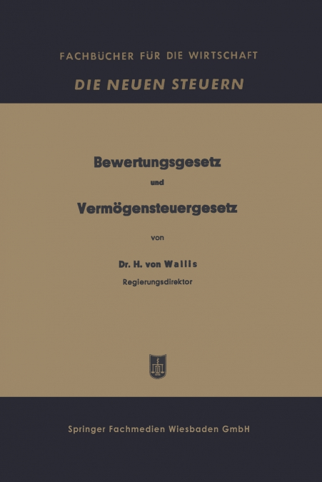 BEWERTUNGSGESETZ UND VERMOGENSTEUERGESETZ