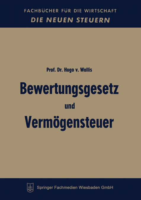 BEWERTUNGSGESETZ UND VERMOGENSTEUER