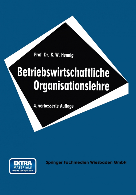 BETRIEBSWIRTSCHAFTLICHE ORGANISATIONSLEHRE