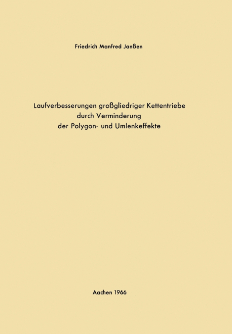 LAUFVERBESSERUNGEN GROSSGLIEDRIGER KETTENTRIEBE DURCH VERMIN