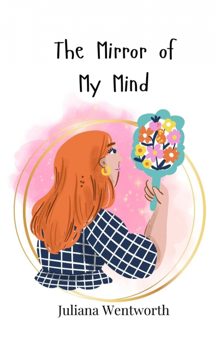THE MIRROR OF MY MIND