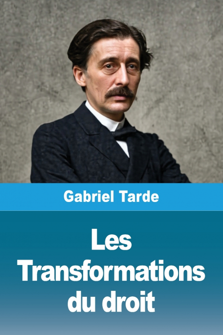 LES TRANSFORMATIONS DU DROIT