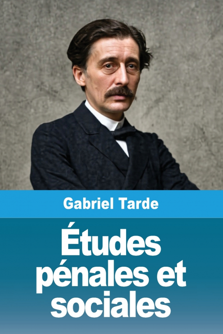 ETUDES PENALES ET SOCIALES