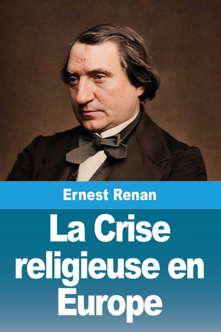 LA CRISE RELIGIEUSE EN EUROPE