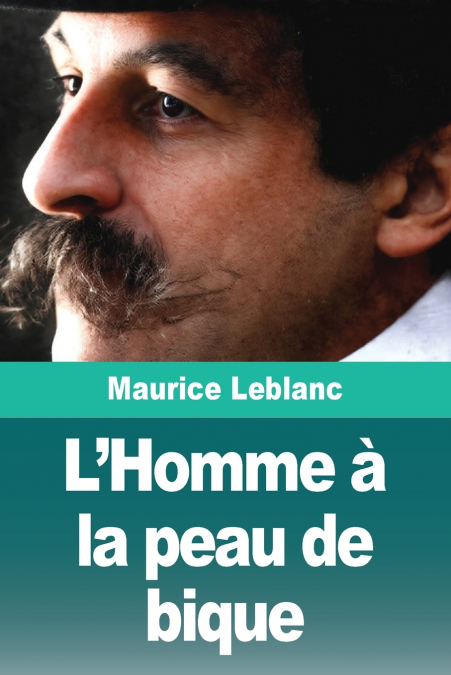 L?HOMME A LA PEAU DE BIQUE