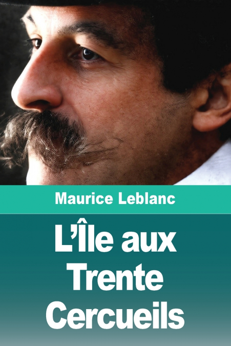 L?�LE AUX TRENTE CERCUEILS