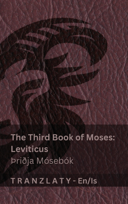THE THIRD BOOK OF MOSES, LEVITICUS / �RI�JA MOSEBOK (THE BIB