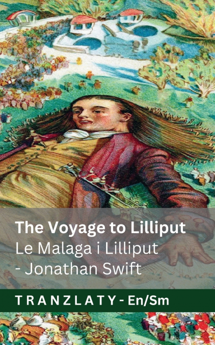 THE VOYAGE TO LILLIPUT / LE MALAGA I LILLIPUT (GULLIVER?S TR