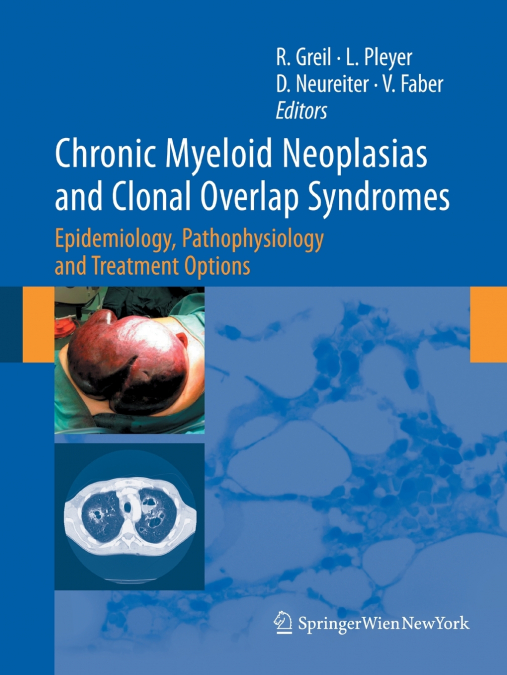 CHRONIC MYELOID NEOPLASIAS AND CLONAL OVERLAP SYNDROMES