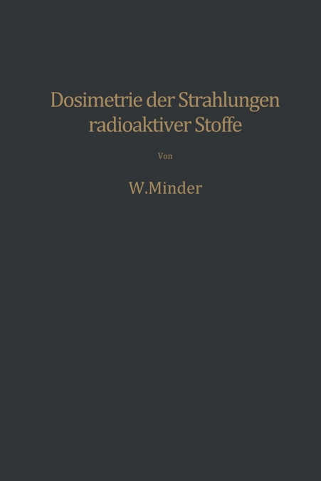 DOSIMETRIE DER STRAHLUNGEN RADIOAKTIVER STOFFE