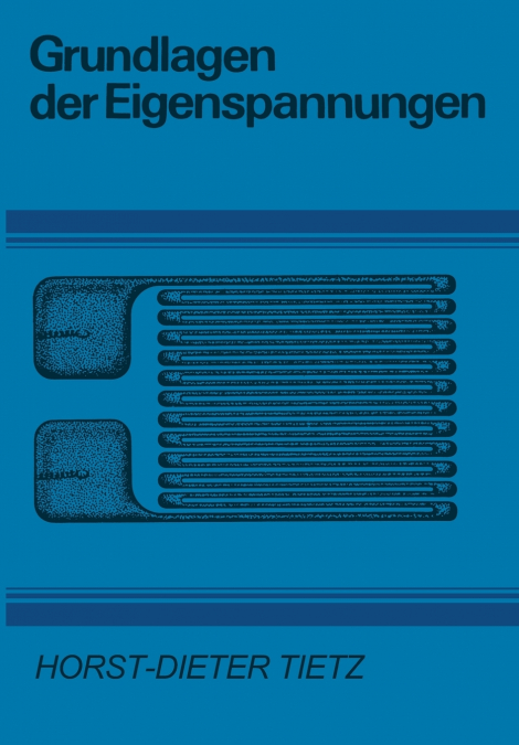 GRUNDLAGEN DER EIGENSPANNUNGEN