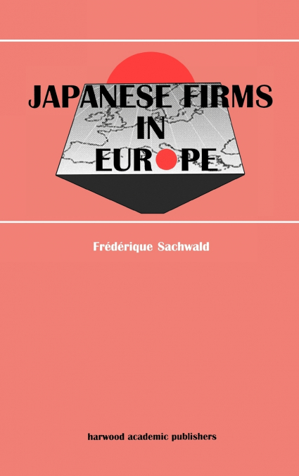 JAPANESE FIRMS IN EUROPE